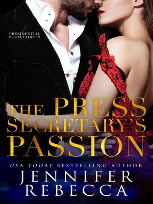 The Press Secretary's Passion - ebook